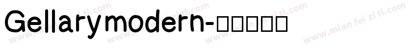 Gellary modern字体转换